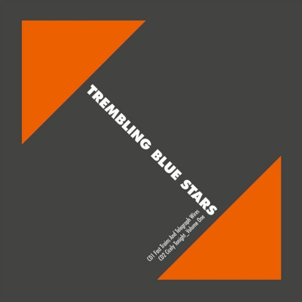 Album Trembling Blue Stars - Fast Trains And Telegraph Wires