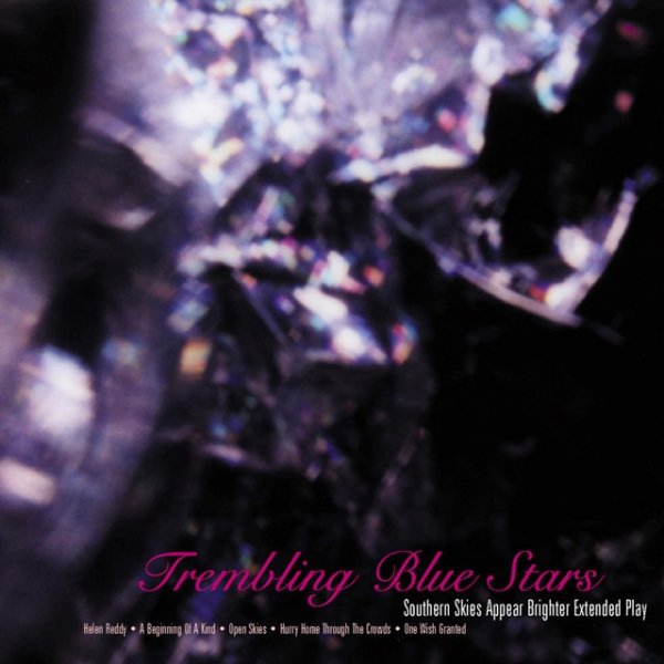 Album Trembling Blue Stars - Southern Skies Appear Brighter Extended Play