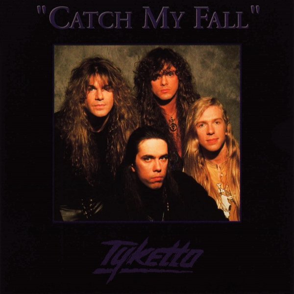 Tyketto Catch My Fall, 1994
