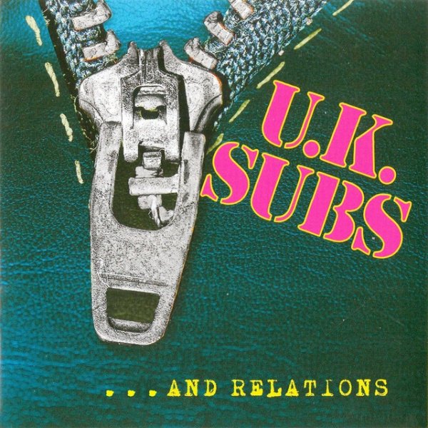 Album UK Subs - And Relations