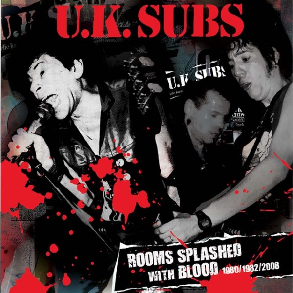 Album UK Subs - Rooms Splashed with Blood: 1980/1982/2008