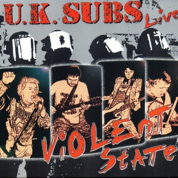 UK Subs Violent State, 2004