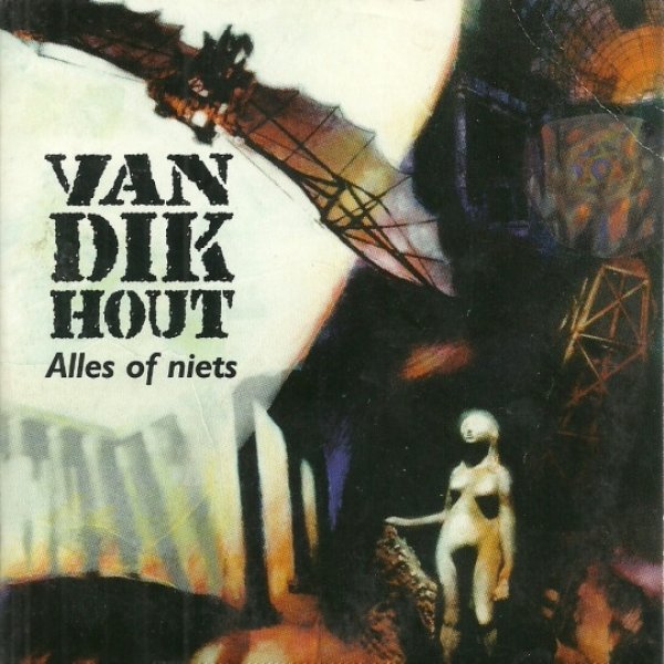 Album Van Dik Hout - Alles Of Niets