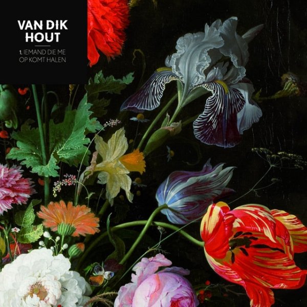 Album Van Dik Hout - Iemand Die Me Op Komt Halen