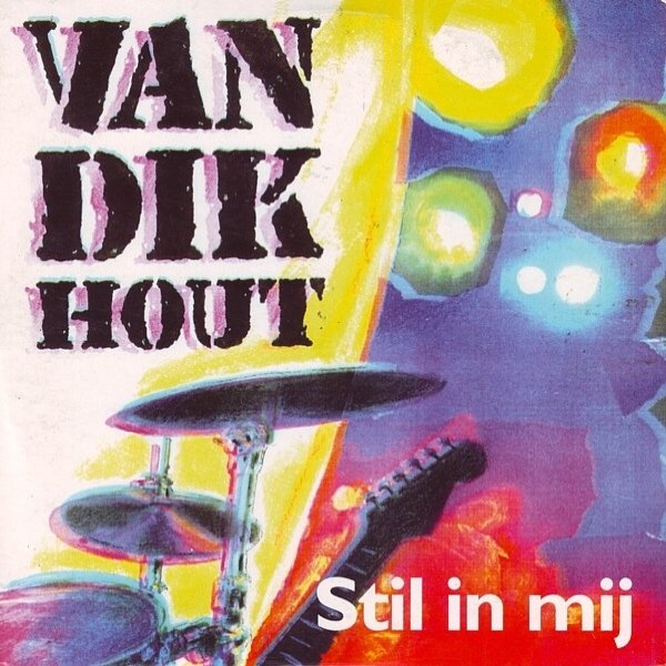 Album Van Dik Hout - Stil In Mij
