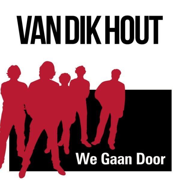Album Van Dik Hout - We Gaan Door