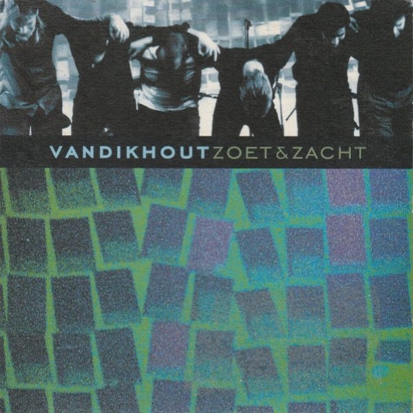 Album Van Dik Hout - Zoet & Zacht