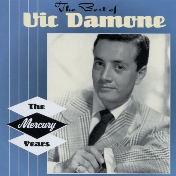 Album Vic Damone - The Best Of The Mercury Years