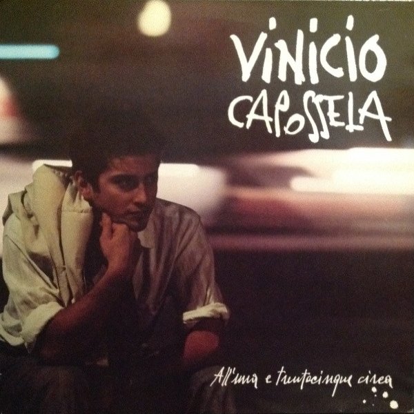 Vinicio Capossela All'Una E Trentacinque Circa, 1990