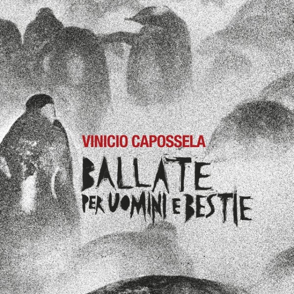 Album Vinicio Capossela - Ballate per Uomini e Bestie