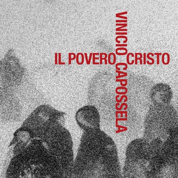 Album Vinicio Capossela - Il povero Cristo