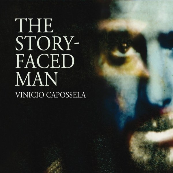 Album Vinicio Capossela - The Story-Faced Man
