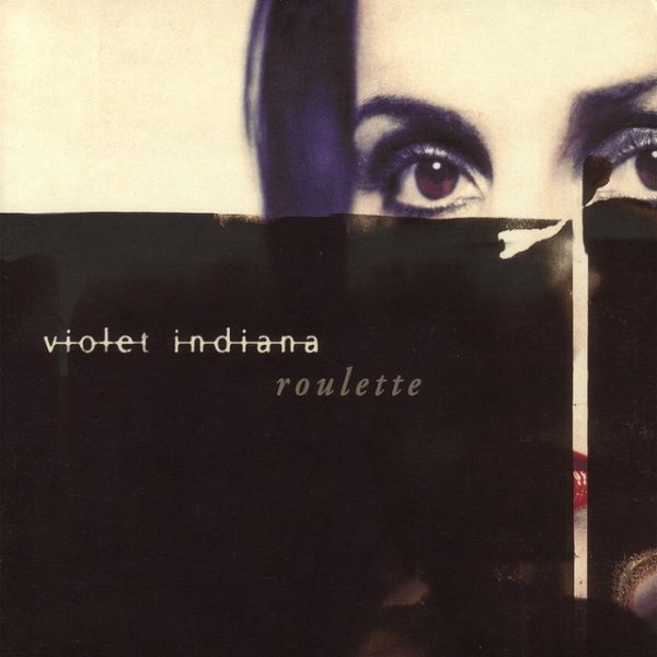 Violet Indiana Roulette, 2001