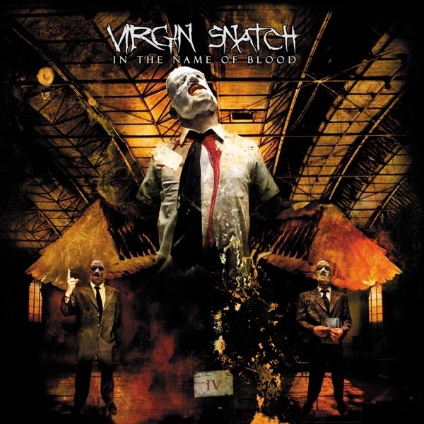 Virgin Snatch In the Name of Blood, 2006