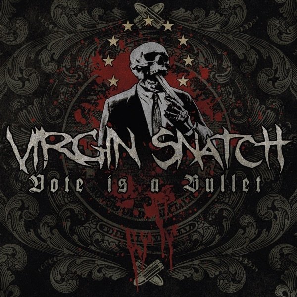 Album Virgin Snatch - Vote Is a Bullet