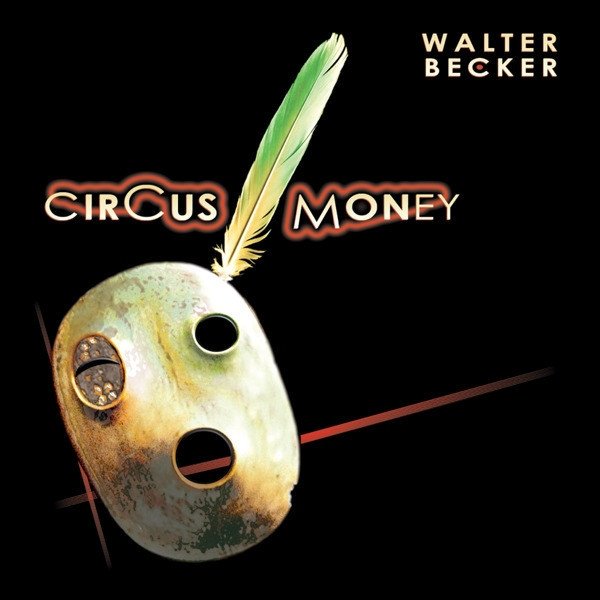Album Walter Becker - Circus Money