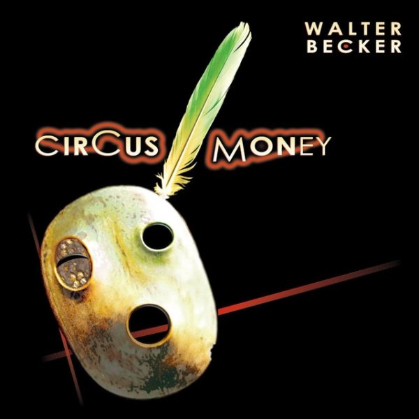 Walter Becker Circus Money, 2008