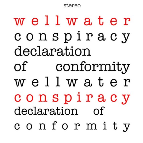 Wellwater Conspiracy Declaration of Conformity, 1997