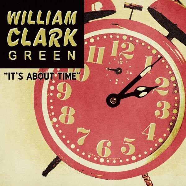 Album William Clark Green - It