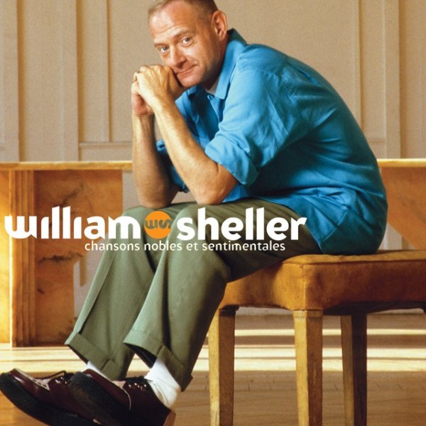 Album William Sheller - Chansons nobles et sentimentales