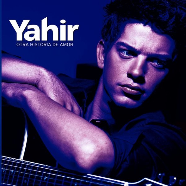 Album Yahir - Otra Historia De Amor