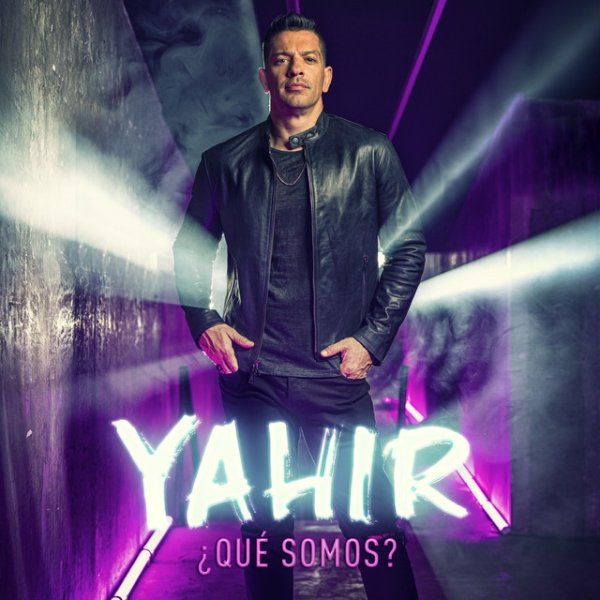 Album Yahir - ¿Qué Somos?