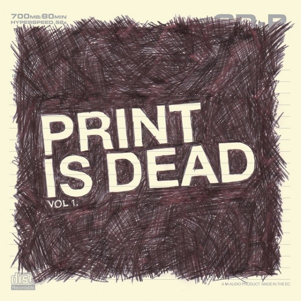 Print Is Dead Vol. 1 - album