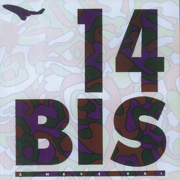 Album 14 Bis - A Nave Vai
