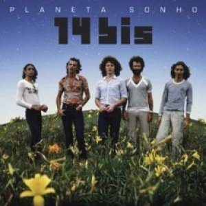 Album 14 Bis - Planeta Sonho