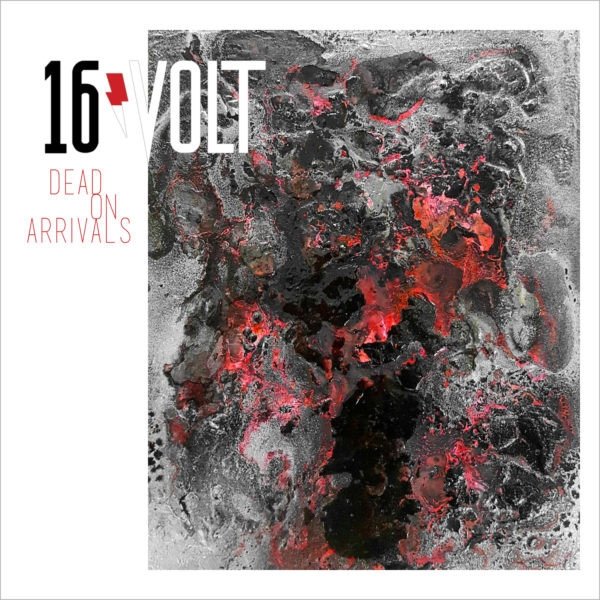 Album 16volt - Dead On Arrivals