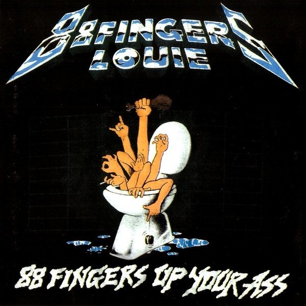Album 88 Fingers Louie - 88 Fingers Up Your Ass
