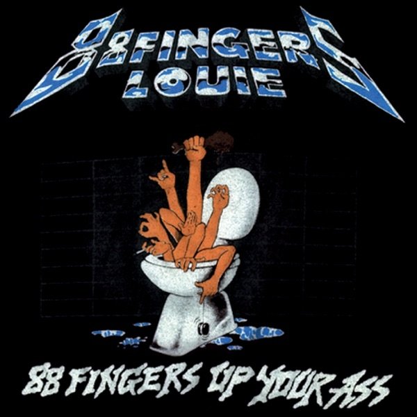 Album 88 Fingers Louie - Up Your Ass