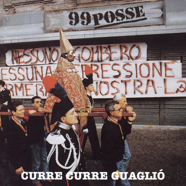 99 Posse Curre curre guagliò, 1993