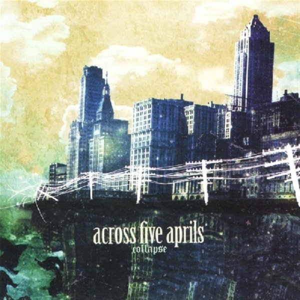 Album Across Five Aprils - Collapse