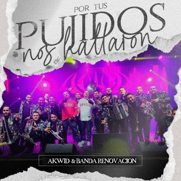 Album Akwid - Por Tus Pujidos Nos Hallaron