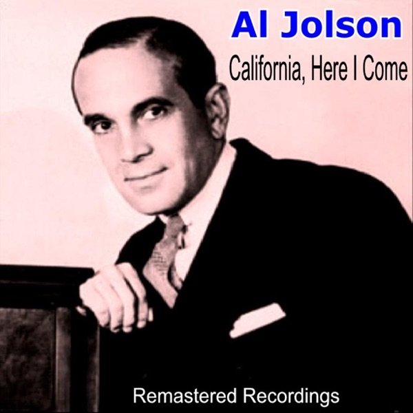 Album Al Jolson - California, Here I Come