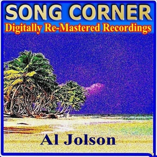 Album Al Jolson - Song Corner: Al Jolson