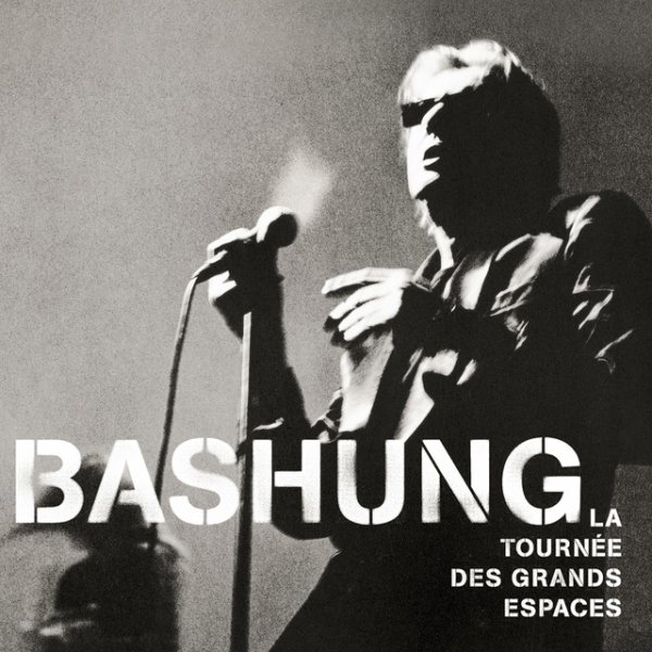 Album Alain Bashung - La Tournee Des Grands Espaces