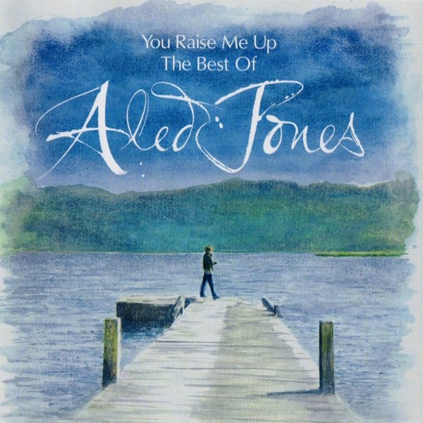 Album Aled Jones - You Raise me Up. The Best Of