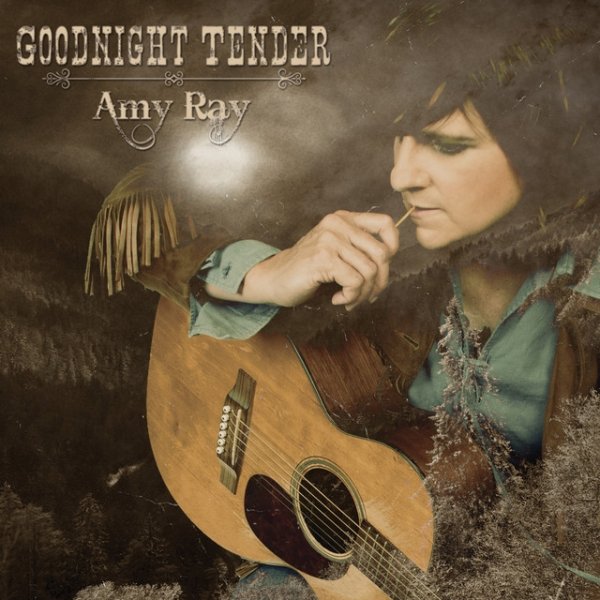 Album Amy Ray - Goodnight Tender
