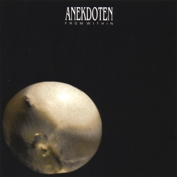Anekdoten From Within, 1999