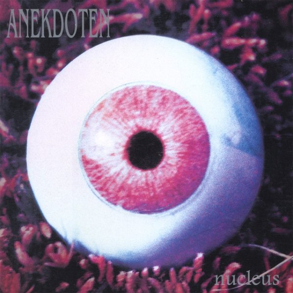 Album Anekdoten - Nucleus