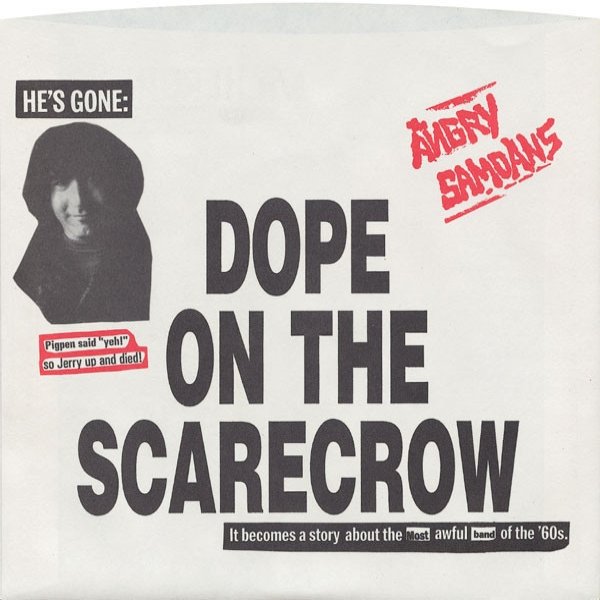Album Angry Samoans - Dope On The Scarecrow