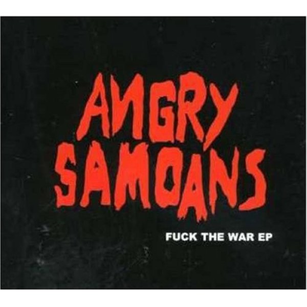 Album Angry Samoans - Fuck The War