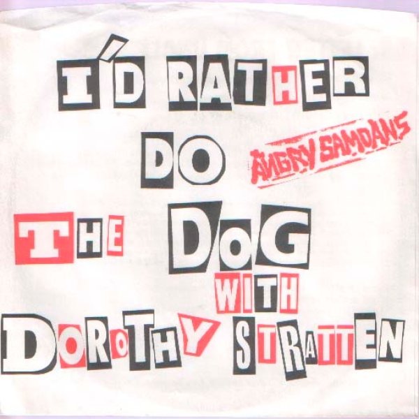 I'd Rather Do The Dog With Dorothy Stratten - album