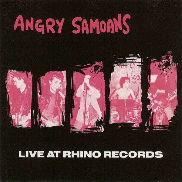 Album Angry Samoans - Live At Rhino Records