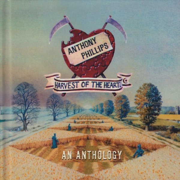 Album Anthony Phillips - Harvest of the Heart: An Anthology