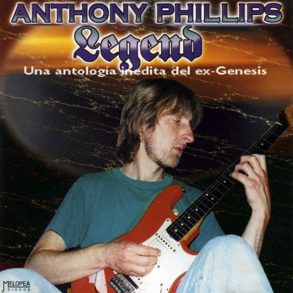 Album Anthony Phillips - Legend