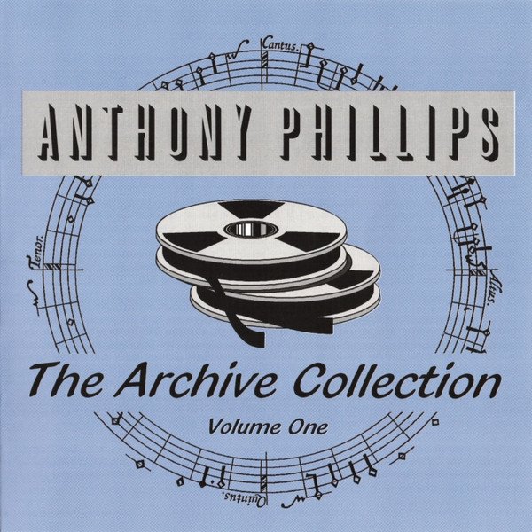 Album Anthony Phillips - The Archive Collection Volume One