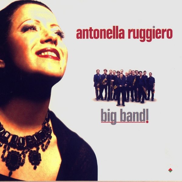 Album Antonella Ruggiero - Big Band!
